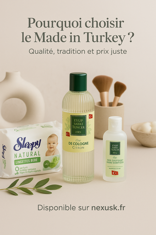 🇹🇷 Pourquoi choisir des produits Made in Turkey ?