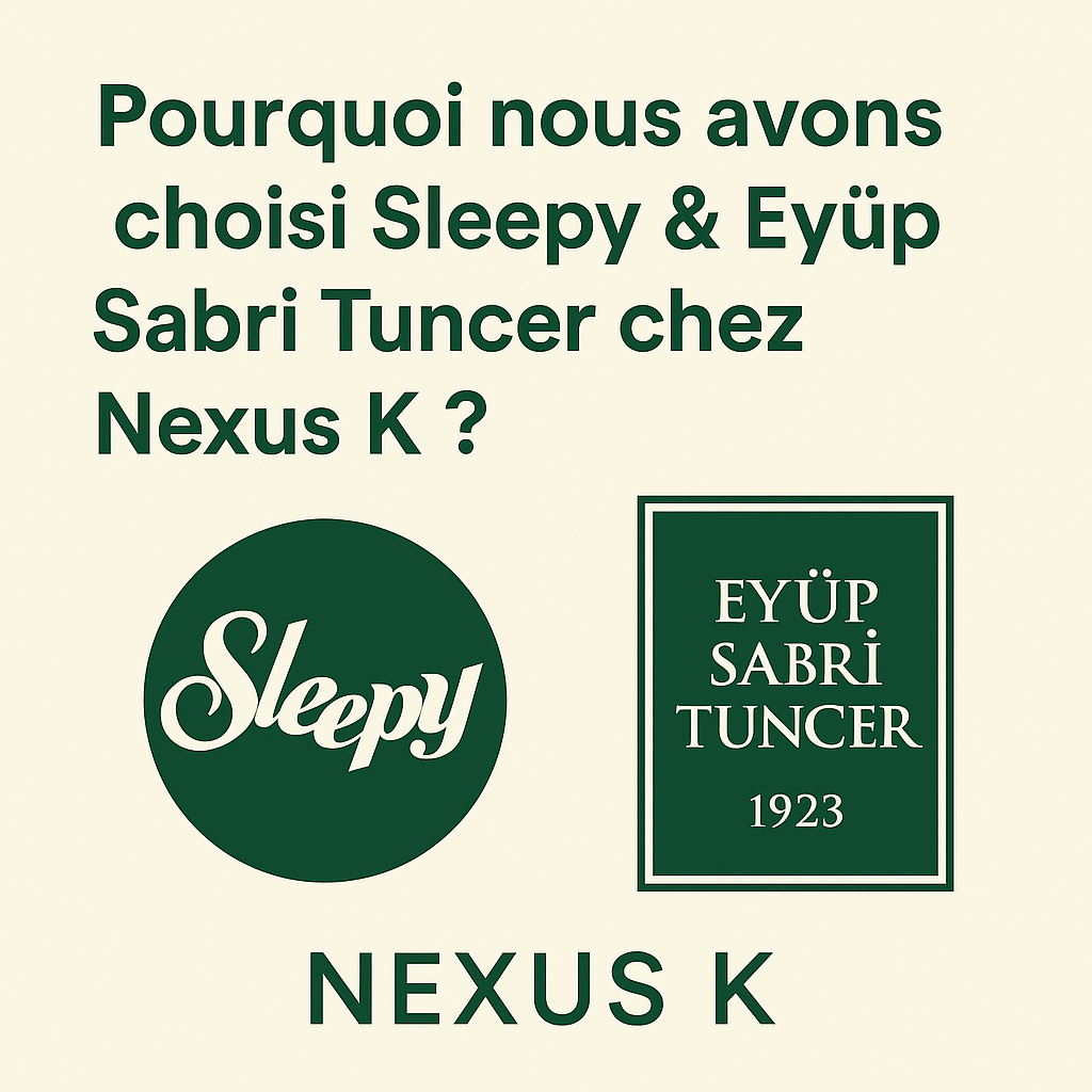 🌿 Pourquoi nous avons choisi Sleepy & Eyüp Sabri Tuncer chez Nexus K ?
